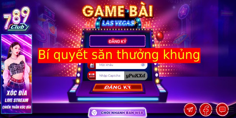 Săn thưởng khủng tại 789Club