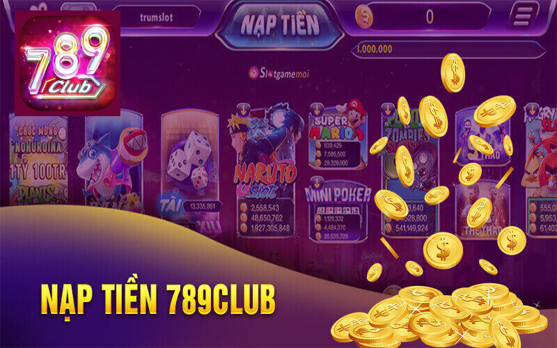 Nạp Tiền Tại 789Club