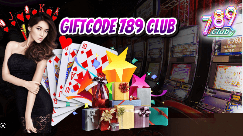 Tặng Khuyến Mãi Giftcode 789Club Cực Khủng Trị Giá 50k